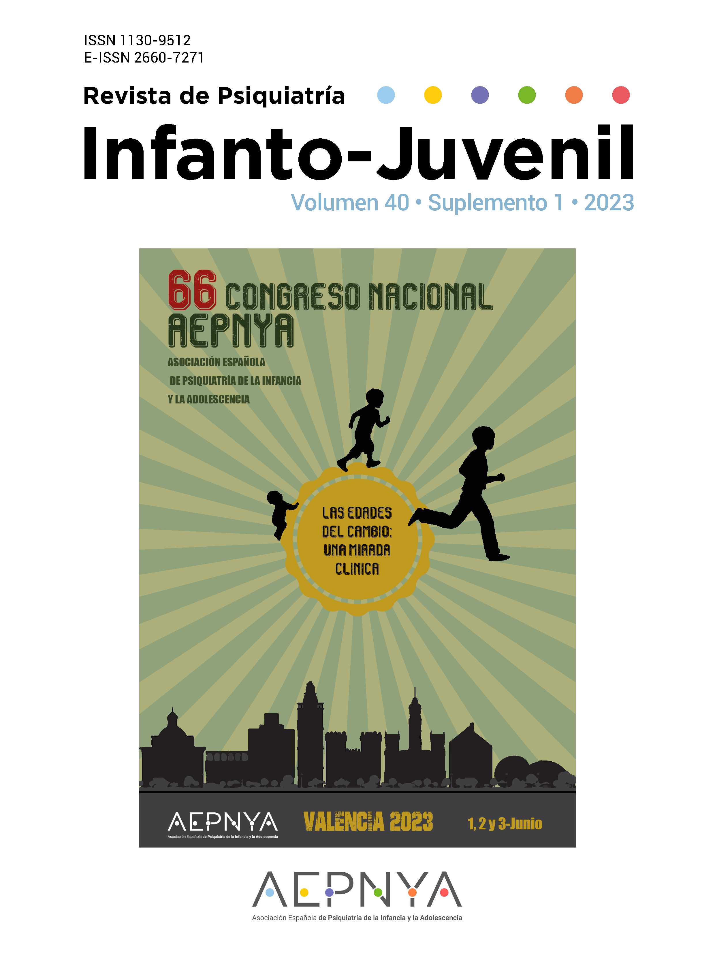 					Ver Vol. 40 Núm. Supl. 1 (2023): 66 Congreso Nacional de la Asociación Española de Psiquiatría de la Infancia y la Adolescencia (AEPNYA)
				