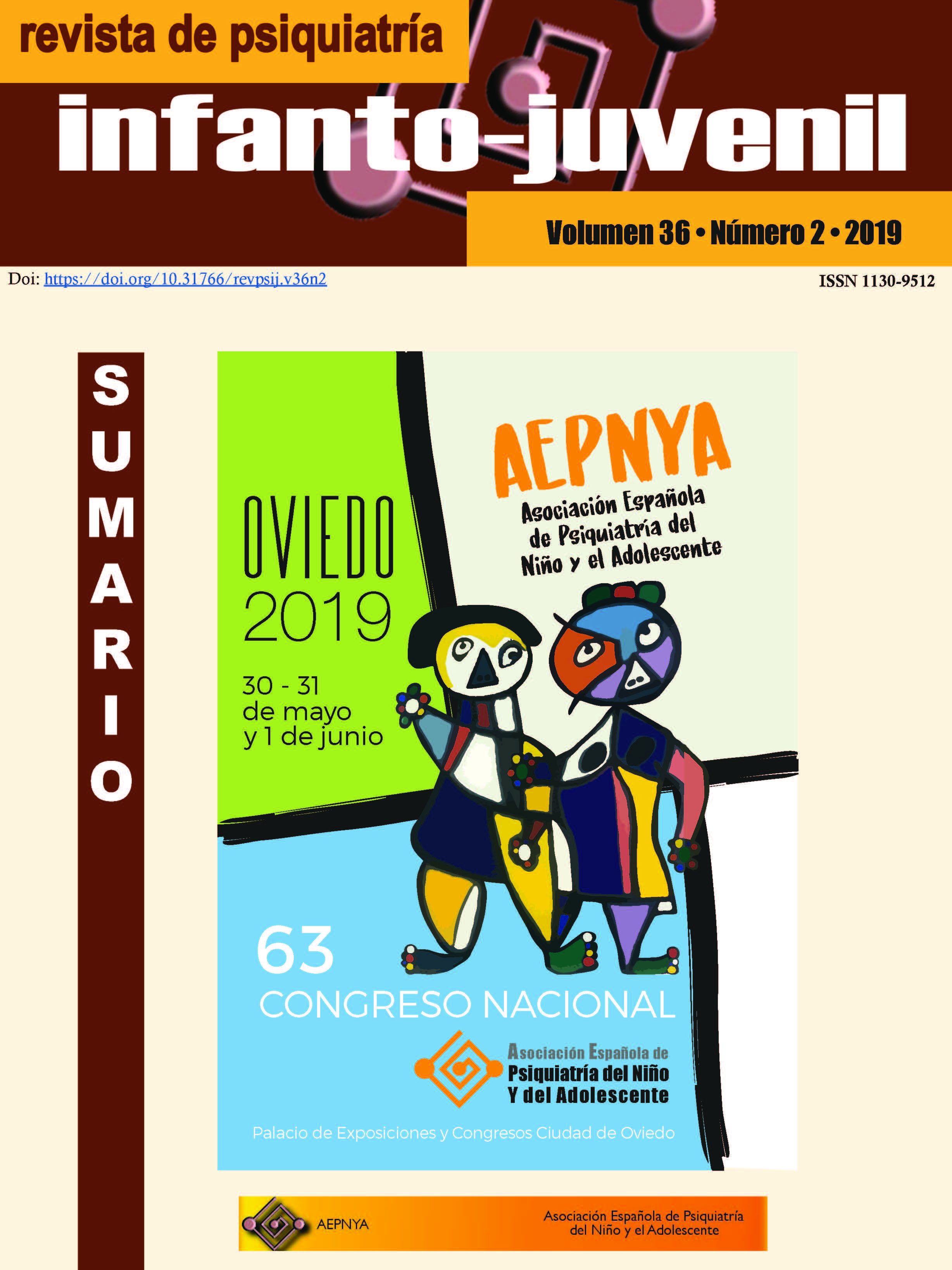 					Ver Vol. 36 Núm. 2 (2019): 63 Congreso Nacional de la  Asociación Española de Psiquiatría del Niño y el Adolescente (AEPNYA)
				